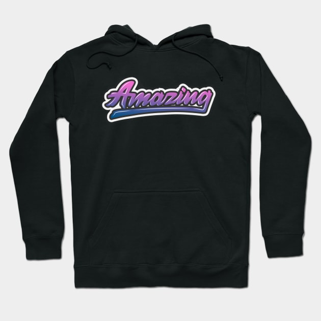 Amazing Hoodie by TambuStore